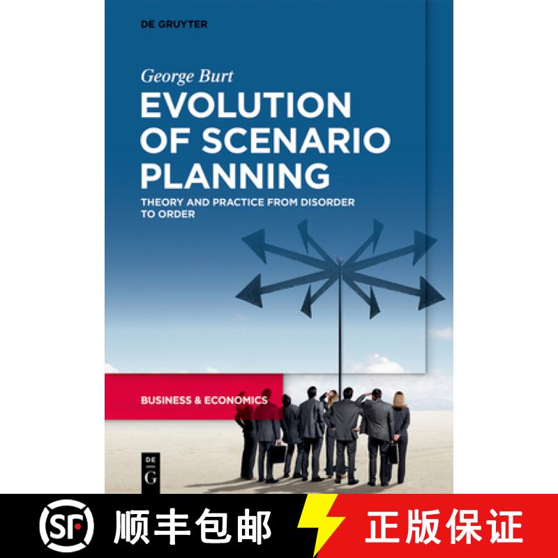 【3-4周达】Evolution of Scenario Planning: Theory and Practice from Disorder to Order [9783110792041]