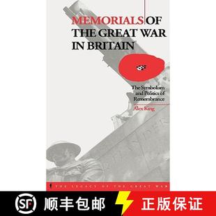 Great Britain Memorials the Remembrance 预订 Politics War Symbolism The 9781859739839 and
