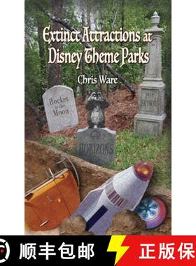 【3-4周达】Extinct Attractions at Disney Theme Parks [9798896092568]