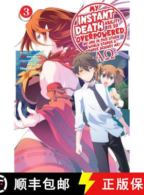 【3-4周达】My Instant Death Ability Is So Overpowered, No One in This Other World Stands a Chance Aga... [9781975368449]