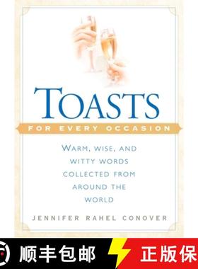 预订 Toasts for Every Occasion: Warm, Wise, and Witty Words Collected from Around the World [9780451203014]