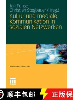 【3-4周达】Kultur Und Mediale Kommunikation in Sozialen Netzwerken [9783531170411]