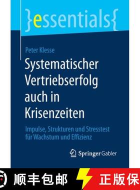 【3-4周达】Systematischer Vertriebserfolg auch in Krisenzeiten : Impulse, Strukturen und Stresstest f... [9783658306618]
