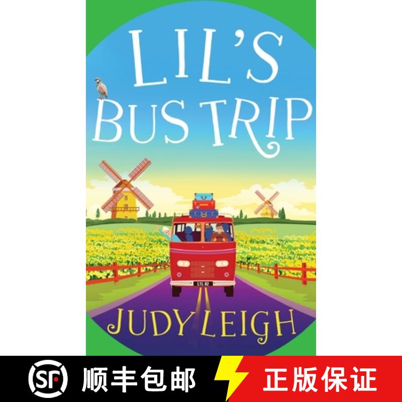【2-3周达】Lil's Bus Trip: The brand new uplifting, feel-good read from USA Today bestseller Judy Leigh [9781801623261]