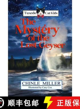 【3-4周达】The Tuxedo Cat Kids in the Mystery of the Lost Geyser [9781948859264]