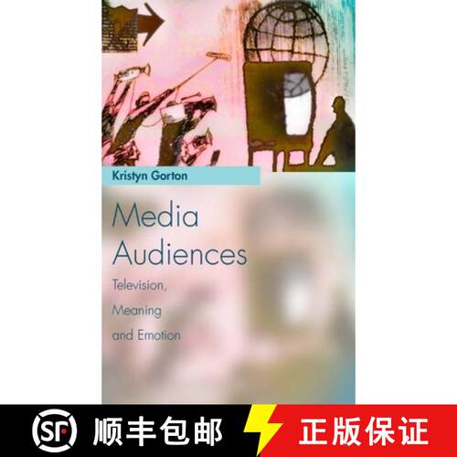 【3-4周达】精装 Media Audiences: Television, Meaning and Emotion (Media Topics) [9780748624171]