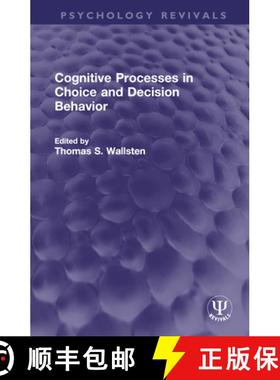 【3-4周达】Cognitive Processes in Choice and Decision Behavior [9781032745053]