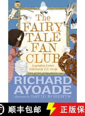 【3-4周达】The Fairy Tale Fan Club: Legendary Letters collected by C.C. Cecily [9781536222173]
