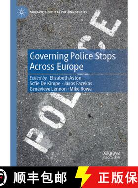 【3-4周达】Governing Police Stops Across Europe [9783031413629]
