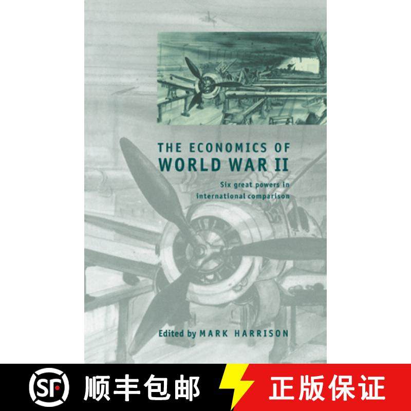 【3-4周达】Economics of World War II: Six Great Powers in International Comparison - The Economics of... [9780521785037]