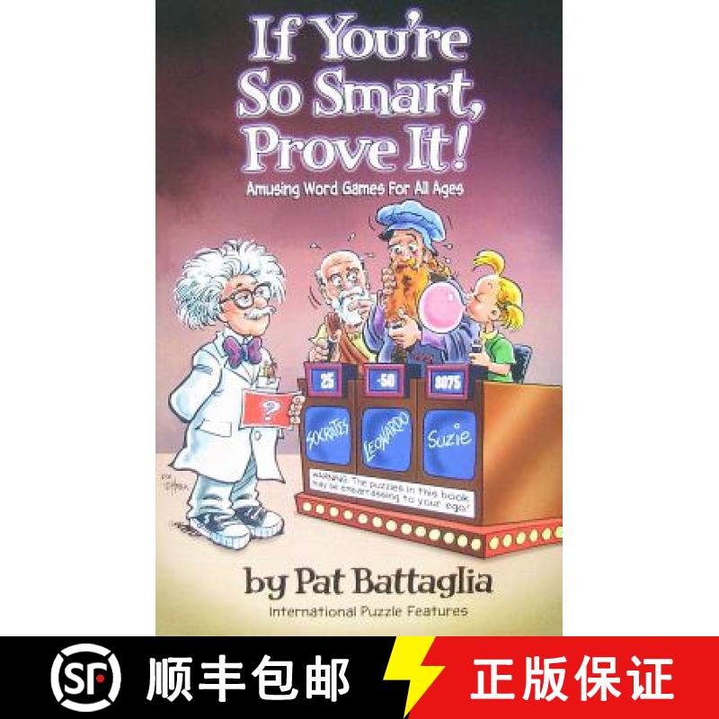 【3-4周达】If You're So Smart, Prove It!: Amusing Word Games for All Ages [9780970825391]