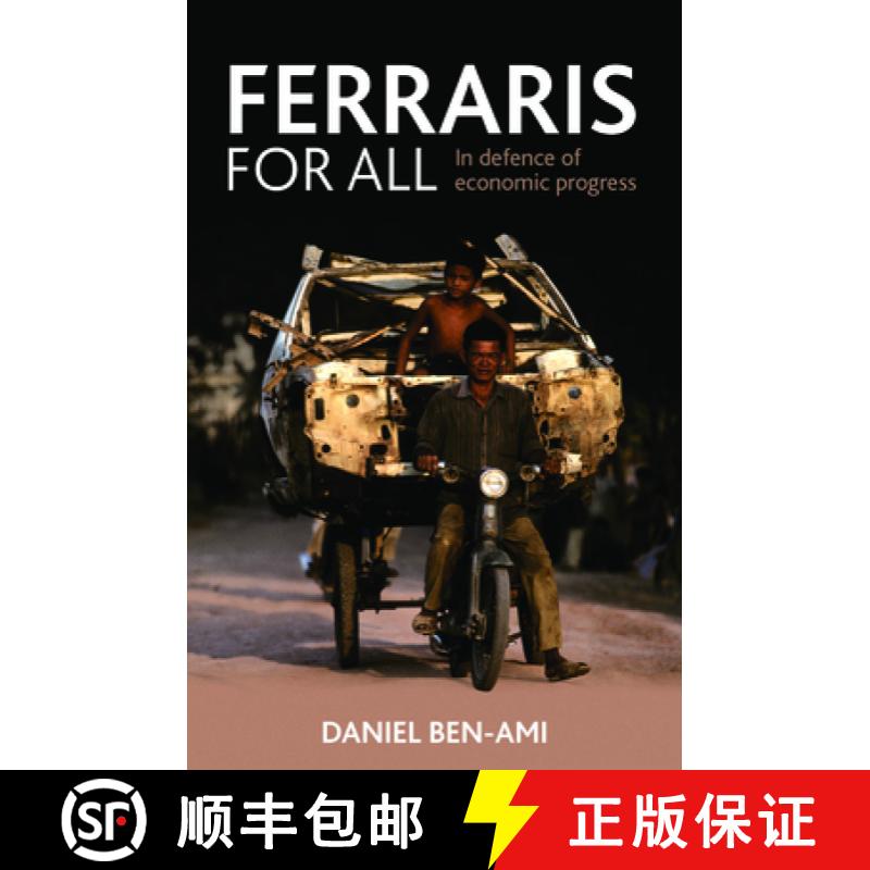 【2-3周达】Ferraris for All: In Defence of Economic Progress [9781847423467]
