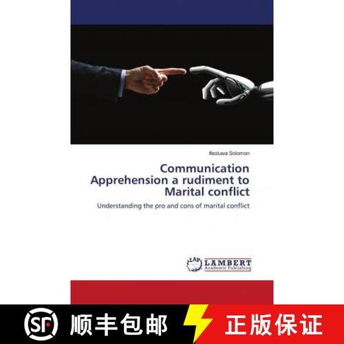 预订 Communication Apprehension a rudiment to Marital conflict [9786203042078]