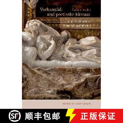 【3-4周达】Vorhangfall Und Poetische Ekstase: Gian Lorenzo Berninis Cappella Paluzzi-Albertoni [9783422983168]