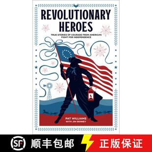 Courage for – 4周达 Revolutionary 9780800743055 Independence Fight True Heroes America`s Stories from
