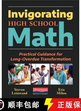 预订 Invigorating High School Math: Practical Guidance for Long-Overdue Transformation [9780325134161]