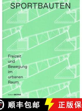 预订 Sportbauten : Freizeit und Bewegung im urbanen Raum [9783955534844]