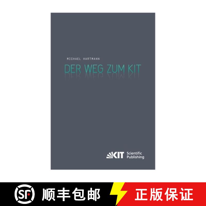 【3-4周达】Der Weg zum KIT: von der jahrzehntelangen Zusammenarbeit des Forschungszentrums Karlsruhe ... [9783731500322] - 实物图