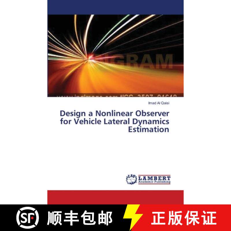 预订 Design a Nonlinear Observer for Vehicle Lateral Dynamics Estimation [9783659554308]