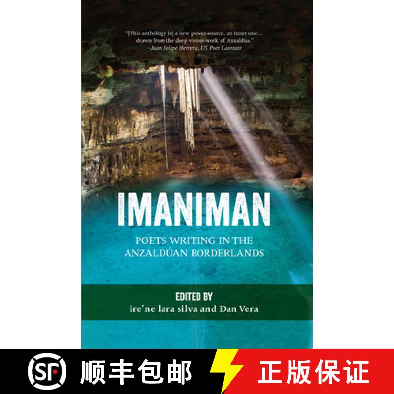 【3-4周达】Imaniman : Poets Writing in the Anzalduan Borderlands [9781879960930]