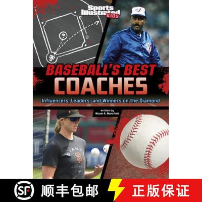 预订 Baseball's Best Coaches: Influencers, Leaders, and Winners on the Diamond [9781669063605]