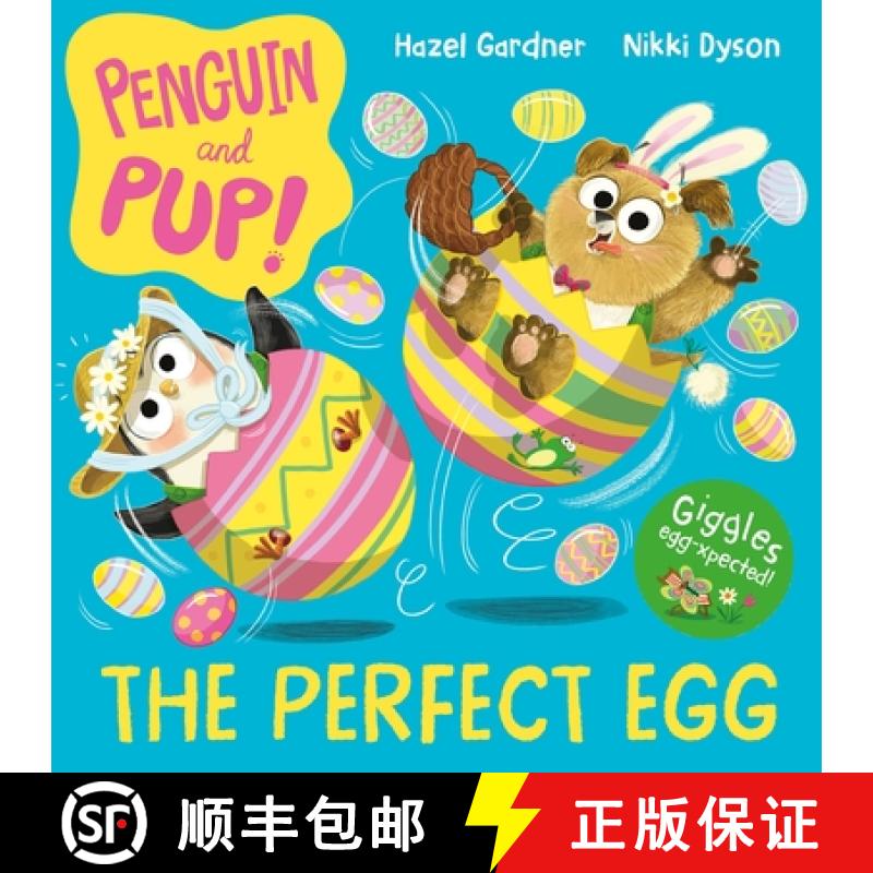 【3-4周达】Penguin and Pup: The Perfect Egg: A laugh-out-loud Easter story a   giggles guaranteed! [9781035014798]