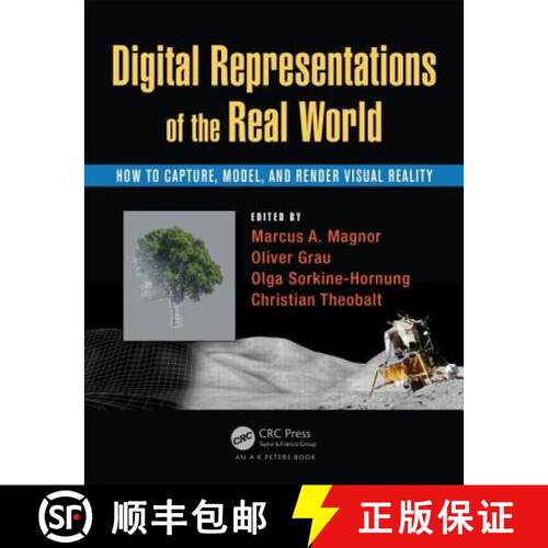 【3-4周达】精装 Digital Representations of the Real World: How to Capture, Model, and Render Visual R... [9781482243819]