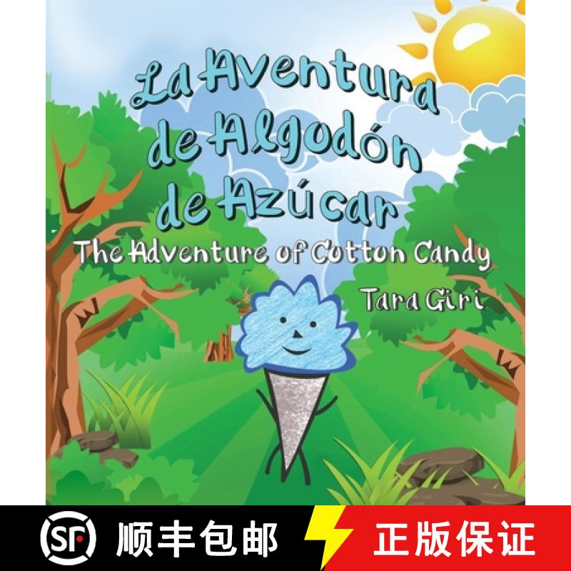 预订 La Aventura de Algodón de Azúcar: The Adventure of Cotton Candy [9781951147235]