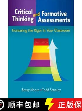 【3-4周达】Critical Thinking and Formative Assessments : Increasing the Rigor in Your Classroom [9781596671263]