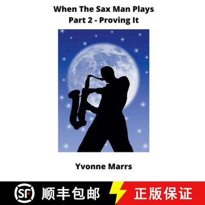 【3-4周达】When The Sax Man Plays: Part 2 - Proving It [9798223562238]