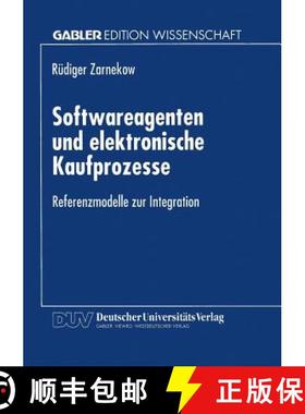 【3-4周达】Softwareagenten und elektronische Kaufprozesse : Referenzmodelle zur Integration [9783824469369]