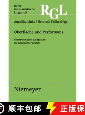 【3-4周达】Oberflache Und Performanz: Untersuchungen Zur Sprache ALS Dynamischer Gestalt [9783484312838]