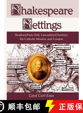 【3-4周达】Shakespeare Settings: Stratford / Park Hall, Lancashire / Cheshire / The Catholic Mission,... [9781587366536]