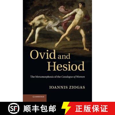 【3-4周达】Ovid and Hesiod: The Metamorphosis of the Catalogue of Women [9781107007413]