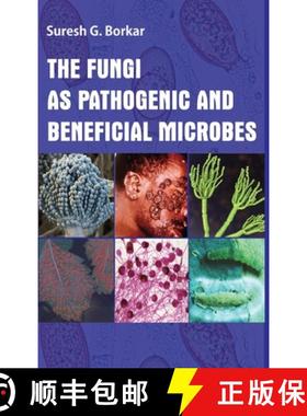 【3-4周达】The Fungi As Pathogenic And Beneficial Microbes [9789391383831]
