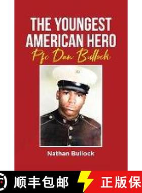 预订 The Youngest American Hero: Pfc Dan Bullock [9798886545845]