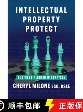 【3-4周达】Intellectual Property Protect: Business-Aligned IP Strategy [9781544544595]