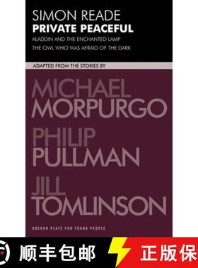 预订 Private Peaceful and other adaptations: - With Aladdin and the Enchanted Lamp and the Owl Who Wa... [9781840026603]