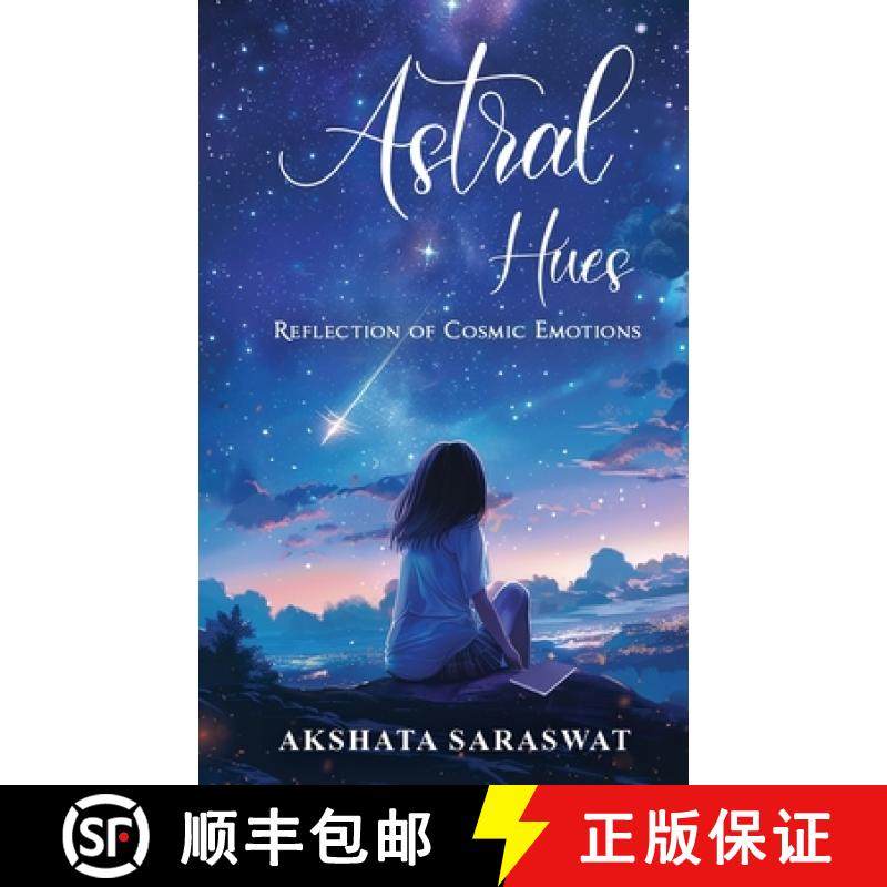 预订 Astral Hues: Reflection of Cosmic Emotions [9789359893549]