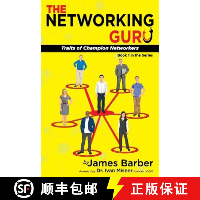 【3-4周达】The Networking Guru: Traits of Champion Networkers [9781681110059]