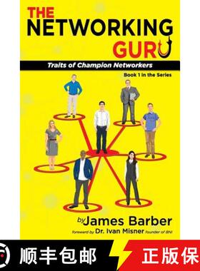 【3-4周达】The Networking Guru: Traits of Champion Networkers [9781681110059]