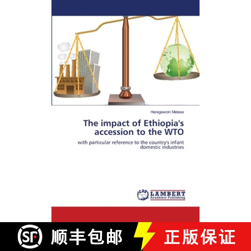 预订 The impact of Ethiopia's accession to the WTO [9783659209994]