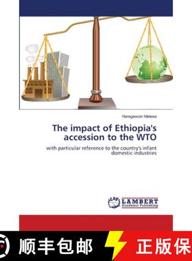 预订 The impact of Ethiopia's accession to the WTO [9783659209994]