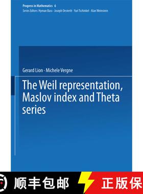 【3-4周达】The Weil representation, Maslov index and Theta series [9780817630072]