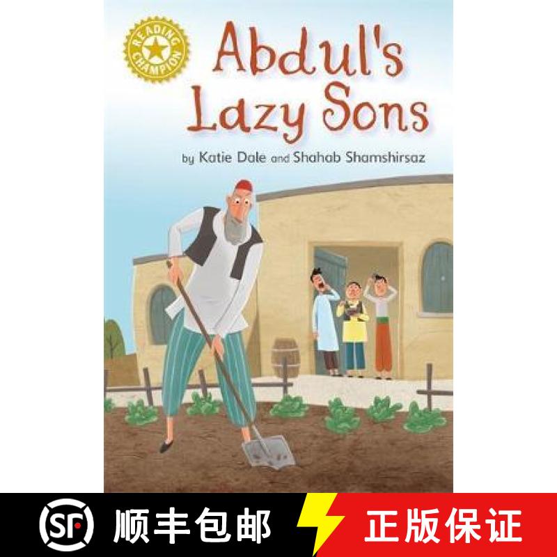 【3-4周达】Reading Champion: Abdul's Lazy Sons: Independent Reading Gold 9 [9781445162416]