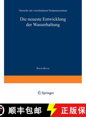 【3-4周达】Die neueste Entwicklung der Wasserhaltung. Versuche mit verschiedenen Pumpensystemen [9783642512940]