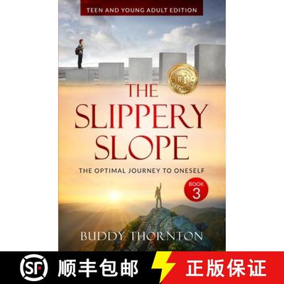【3-4周达】The Slippery Slope: The Optimal Journey to Oneself Teen and Young Adult Edition [9798887221373]