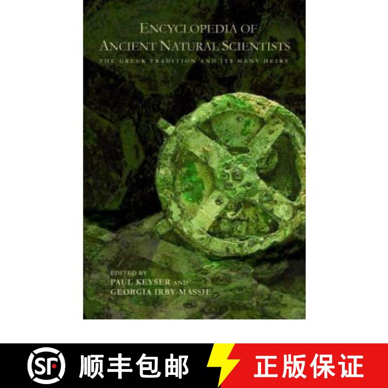 【3-4周达】Encyclopedia of Ancient Natural Scientists: The Greek Tradition and Its Many Heirs [9780415340205]