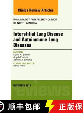 【3-4周达】Interstitial Lung Diseases and Autoimmune Lung Diseases, an Issue of Immunology and Allerg... [9781455748464]