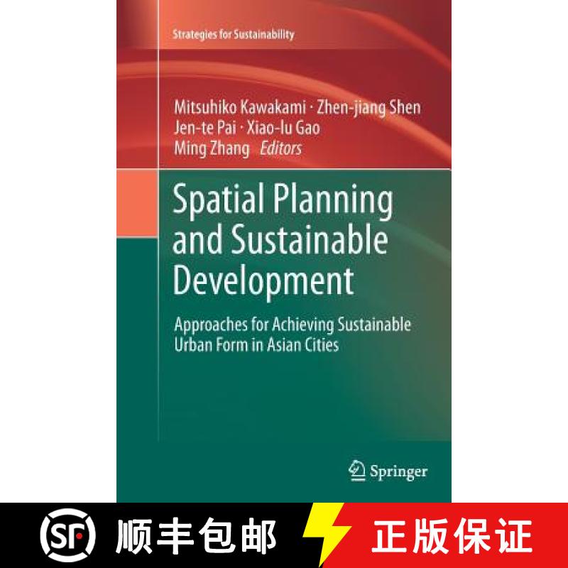 【3-4周达】Spatial Planning and Sustainable Development : Approaches for Achieving Sustainable Urban ... [9789400798717]